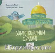 Güneş Kuşu’nun Ormanı
