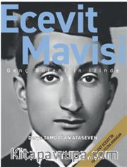 Ecevit Mavisi <br /> Genç Bülent’in İzinde