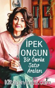 Bir Ömrün Satır Araları