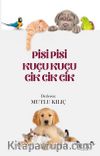 Pisi Pisi Kuçu Kuçu Cik Cik Cik