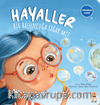Hayaller Bir Baloncuğa Sığar Mı?