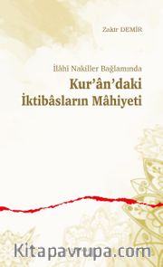 İlahî Nakiller Bağlamında Kur’an’daki İktibasların Mahiyeti