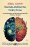 Dalgalandım Da Duruldum & Duygudurumu ve Bipolar Bozukluğu Yönetme Rehberi