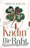 4 Kadın Bir Baht