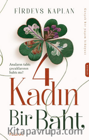 4 Kadın Bir Baht
