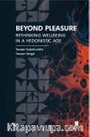 Beyond Pleasure: Rethinking Wellbeing in a Hedonistic Age