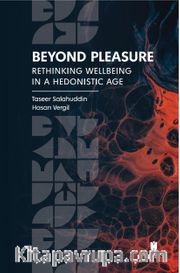 Beyond Pleasure: Rethinking Wellbeing in a Hedonistic Age