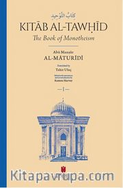 كِتَابُ التَّوْحِيدِ Kitāb al-Tawḥīd The Book of Monotheism (2 Cilt)