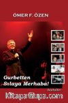 Gurbetten Sılaya Merhaba