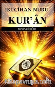 İki Cihan Nuru Kur’an