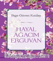 Hayal Ağacım Erguvan
