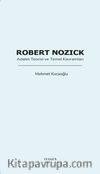 Robert Nozick: Adalet Teorisi ve Temel Kavramları