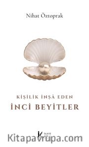 Kişilik İnşa Eden İnci Beyitler