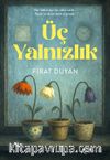 Üç Yalnızlık