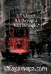 Ah Beyoğlu Vah Beyoğlu