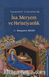 Tasavvufî Literatürde İsa-Meryem ve Hıristiyanlık