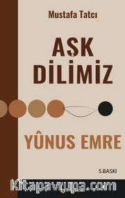Aşk Dilimiz Yûnus Emre
