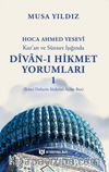 Kur’an ve Sünnet Işığında Divan-ı Hikmet Yorumları 1