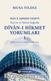 Kur’an ve Sünnet Işığında Divan-ı Hikmet Yorumları 1