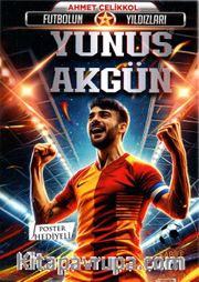Futbolun Yıldızları Yunus Akgün (Poster Hediyeli)