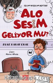 Alo Sesim Geliyor mu? / Selim’in Bilim Defteri 