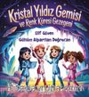 Kristal Yıldız Gemisi ve Renk Küresi Gezegeni
