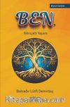 Ben, & Bilinçaltı Yaşam