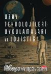 Uzay Teknolojileri, Uygulamaları ve Lojistiği