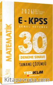 2026 E-KPSS Tüm Adaylar İçin Genel Yetenek Matematik Tamamı Çözümlü 30 Deneme Sınavı