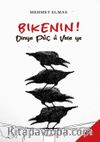 Bikenin Dinya Pûç û Vala ye