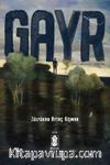 Gayr : Gece Lacivert, Ben Gri
