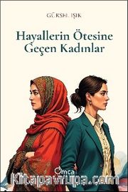 Hayallerin Ötesine Geçen Kadınlar