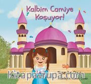 Kalbim Camiye Koşuyor