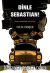 Dinle Sebastian & İnsan Anadilinde mi Sever?