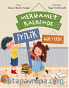 Merhamet Kalbimde İyilik Her Yerde