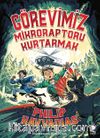 Görevimiz Mikroraptoru Kurtarmak 