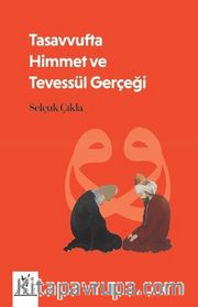 Tasavvufta Himmet ve Tevessül Gerçeği