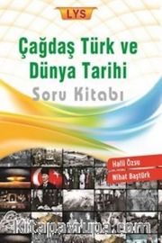 LYS Çağdaş Türk ve Dünya Tarihi Soru Bankası