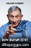 Ben Buyum İşte!