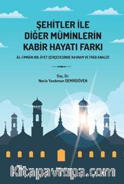 Şehitler İle Diğer Müminlerin Kabir Hayatı Farkı