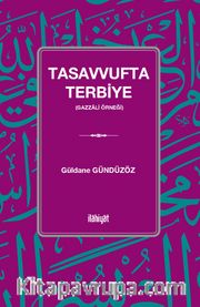 Tasavvufta Terbiye (Gazzalî Örneği)