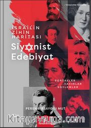 İsrail'in Zihin Haritası <br /> Siyonist Edebiyat Portreler, Yayınlar, Söylemler 