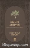 Hikmet Atölyesi / Ruhu Onaran Sohbetler 3