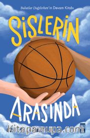 Sislerin Arasında