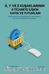 X, Y ve Z Kuşaklarının E-Ticarete İlişkin Kaygı ve Tutumları