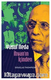 Yusuf Neda İhvan'ın İçinden