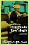 Kendi Dilinden Molla Bedruddin Sancar'ın Hayatı