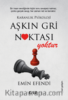 Aşkın Gri Noktası Yoktur