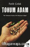 Tohum Adam & Bir Tohumun Fısıltısı, Bir Dünyanın Çığlığı