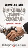 Kim Korkar Yapay Zekadan